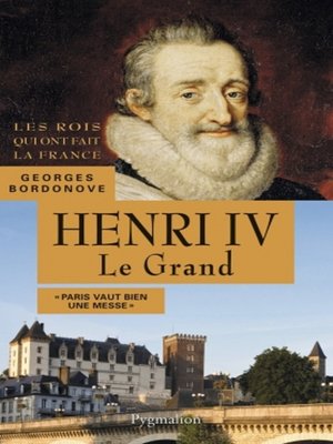 cover image of Henri IV, 1589-1610. Le Grand